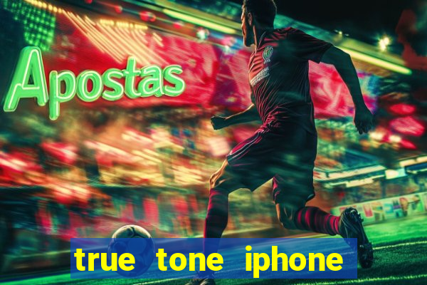 true tone iphone economiza energia